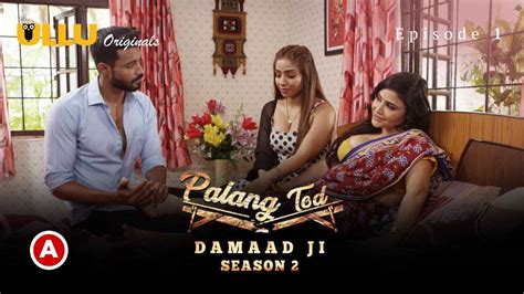 palang tod sex video|Palang Tod (damaad Ji) Season 02 P01e01 2022